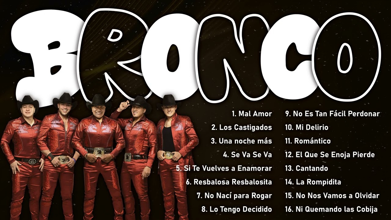 Bronco - Selección de Oro Música Grupera Romántica