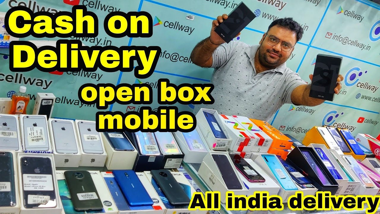 OPEN BOX MOBILE DEAL CASH ON DELIVERY ALL INDIA|  IPHONE , SANSUNG LG REAL ME LATEST VIDEO 2021