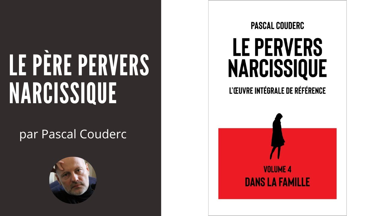 LE PÈRE PERVERS NARCISSIQUE