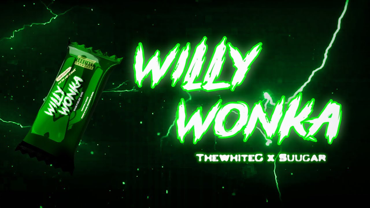 TheWhiteG-Willy Wonka (feat. SUUGAR)