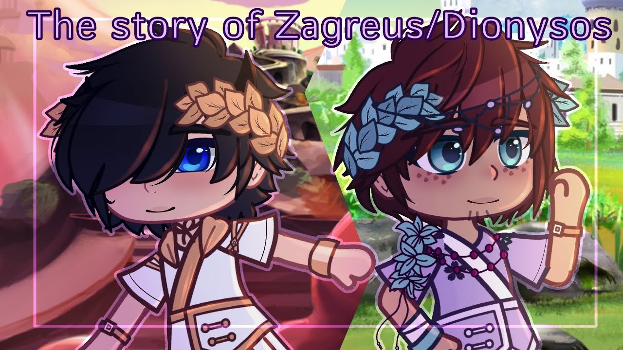 The Story of Zagreus/Dionysus // Gacha Club