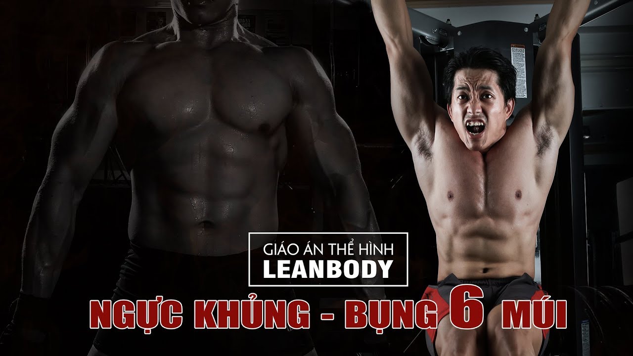 Giáo án thể hình LeanBody pro Ngực Khủng Bụng 6 múi DN 2015