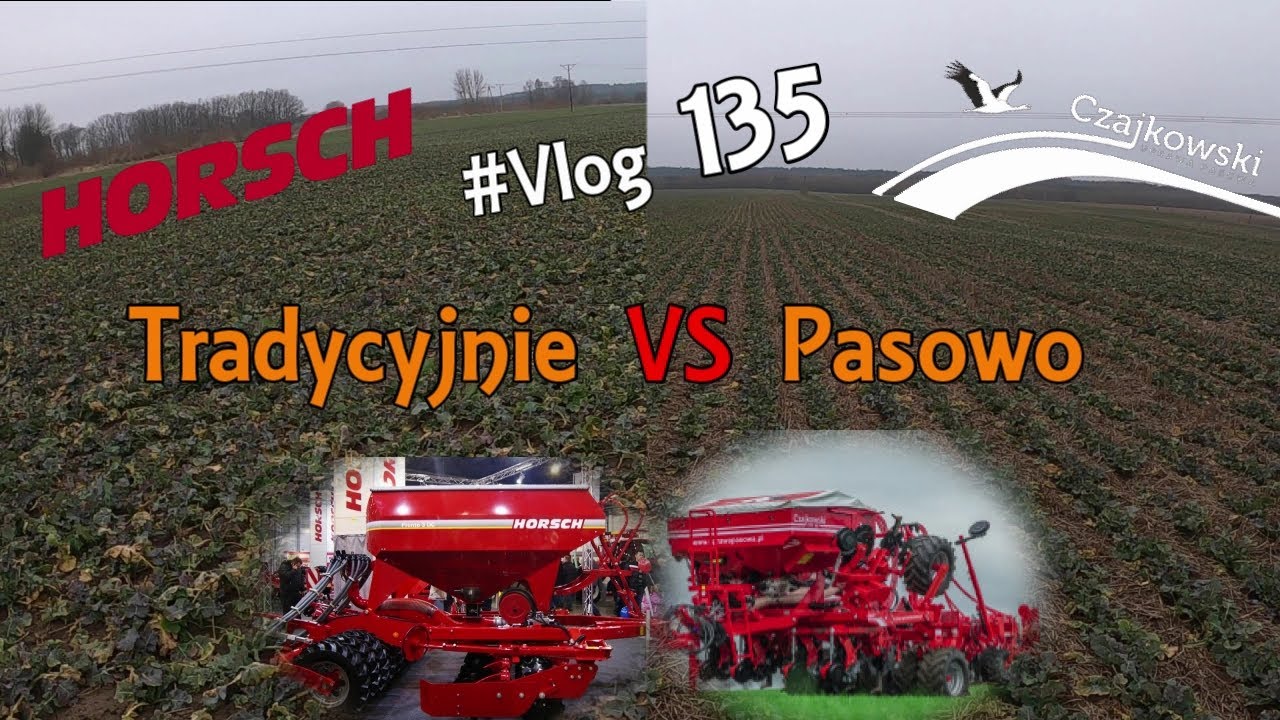 #Vlog135 Uprawa Rzepaku Pasowo czy Tradycyjnie? Pierwsze wrażenia po testach Strip Till Czajkowski!