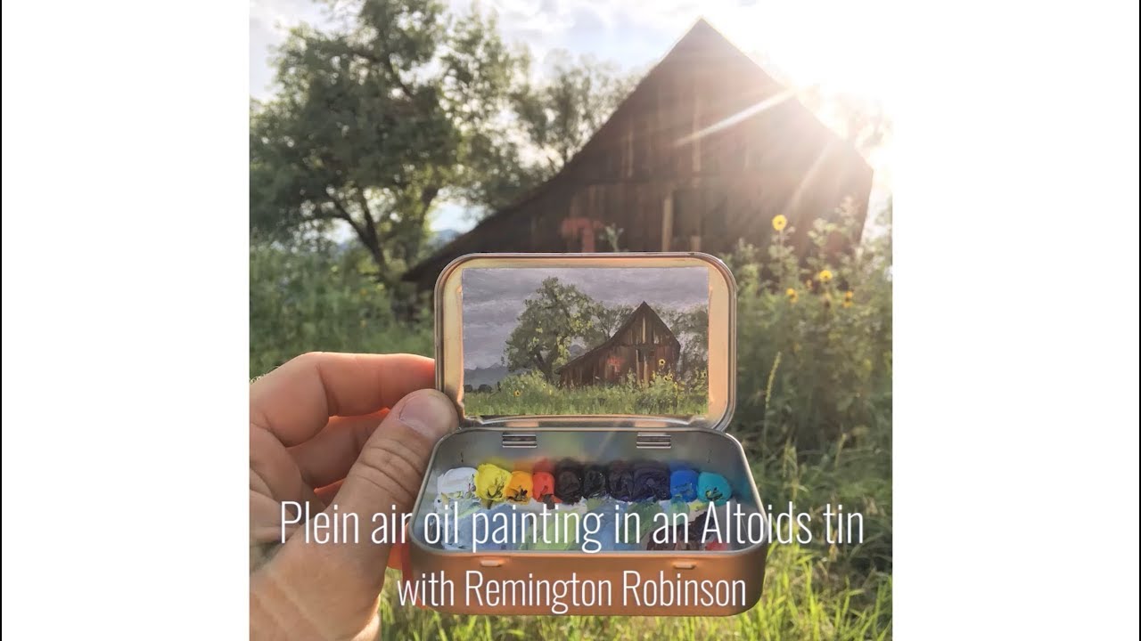Plein air oil painting in an Altoids tin with Remington Robinson