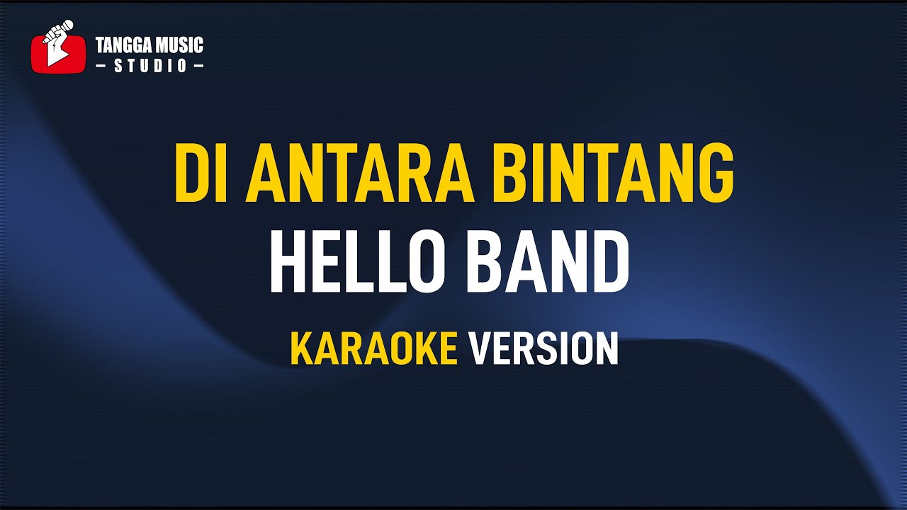 Hello - Di Antara Bintang (Karaoke)