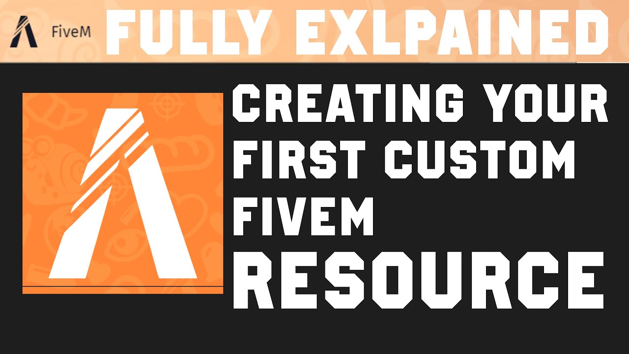 FiveM Developing 2 - Creating Your First Custom Resource [FULLY EXPLAINED]