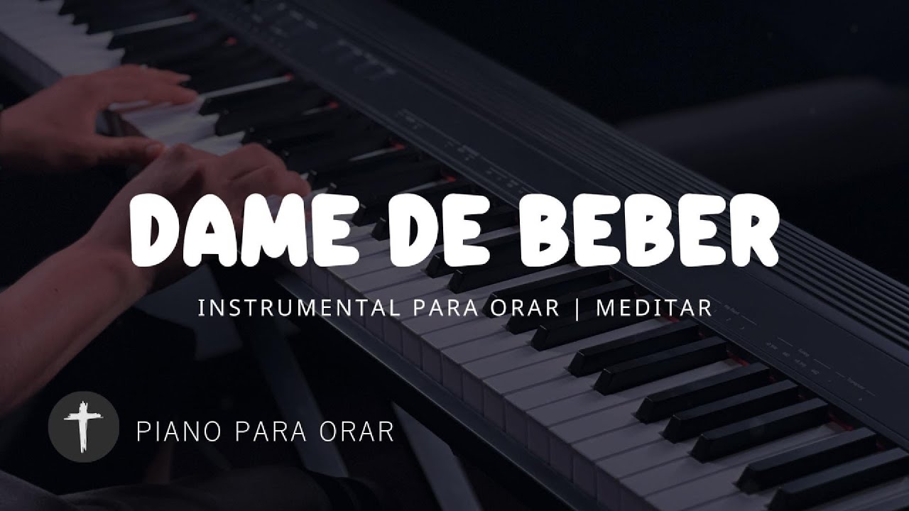 1 Hora - MUSICA INSTRUMENTAL PARA ORAR - DAME DE BEBER