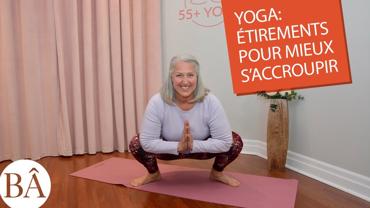 Yoga: 4 étirements pour mieux s'accroupir