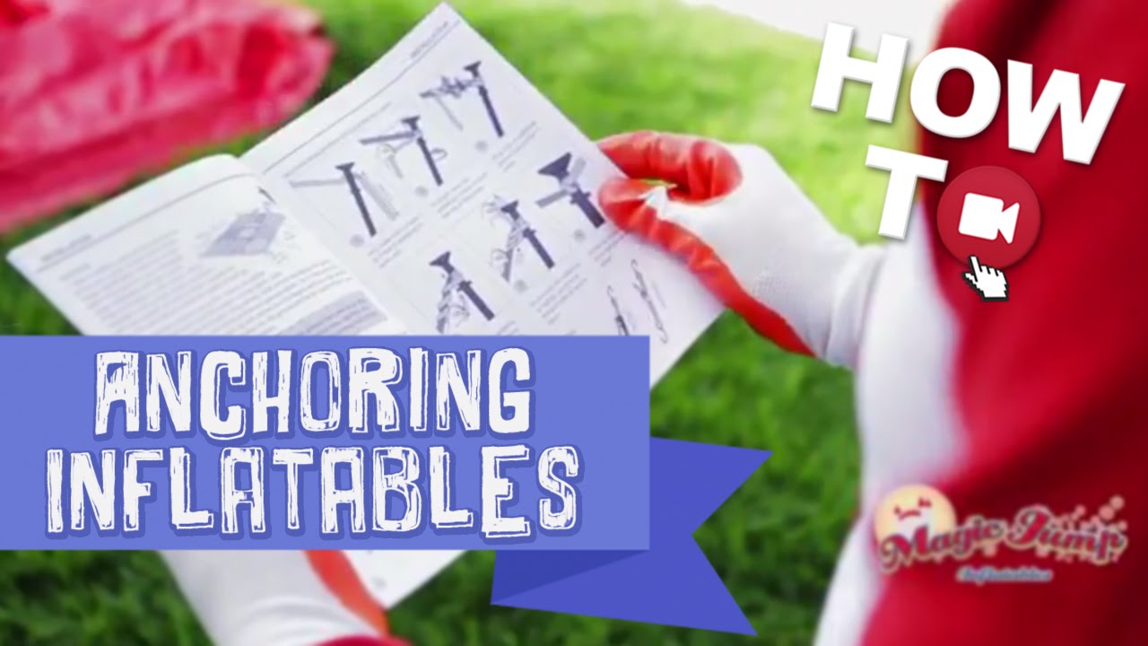How To Properly Anchor your Inflatable: HOW TO | Magic Jump, Inc.