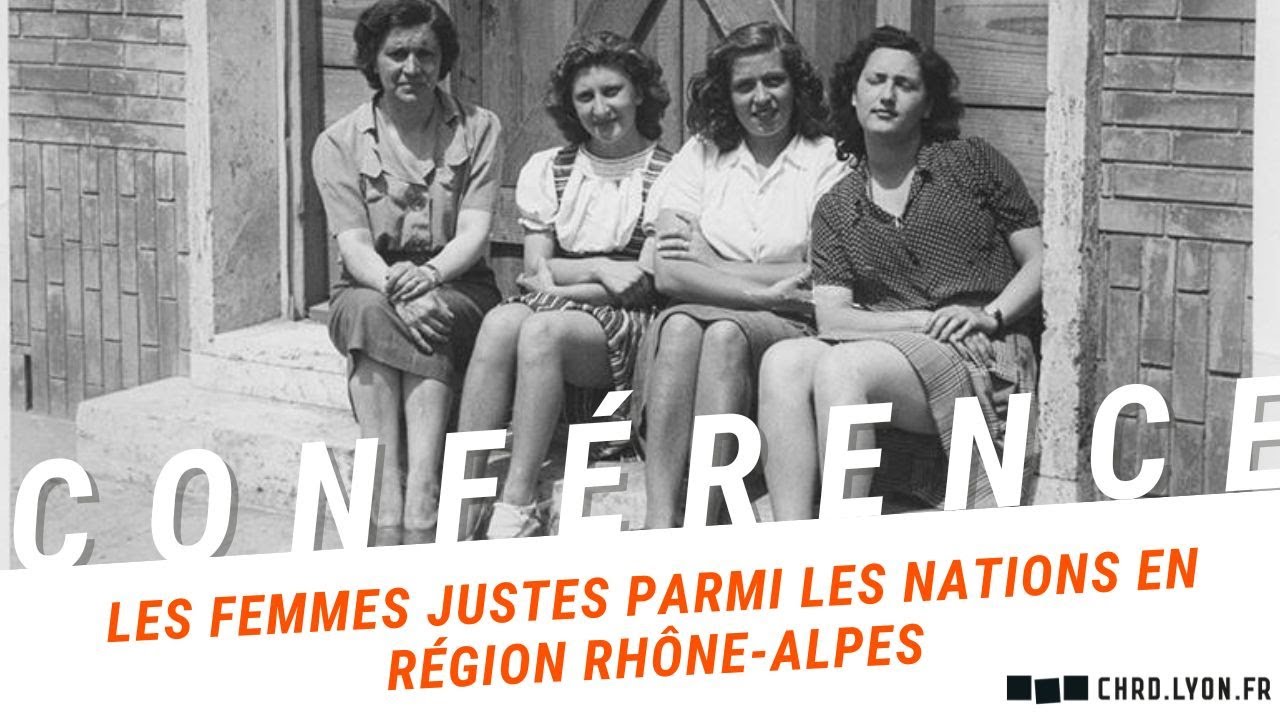Les femmes Justes parmi les Nations en région Rhône-Alpes