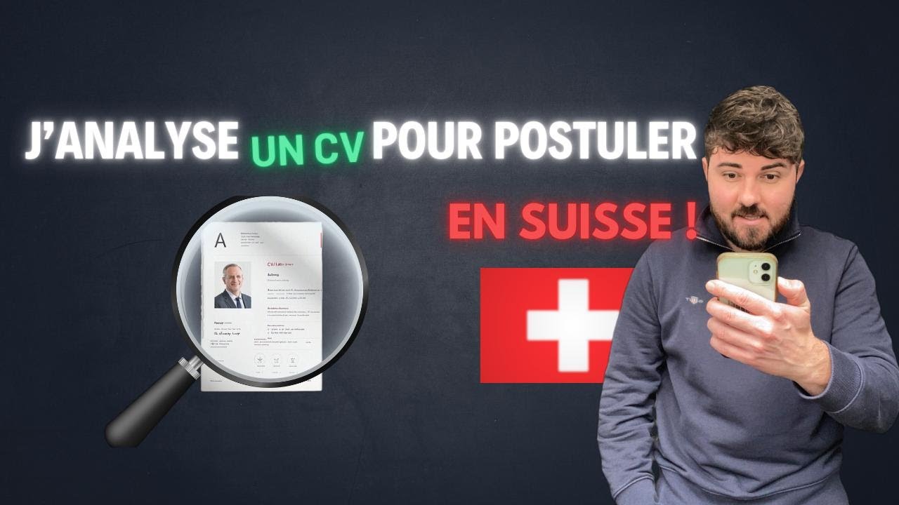 J'analyse un CV pour postuler en Suisse !