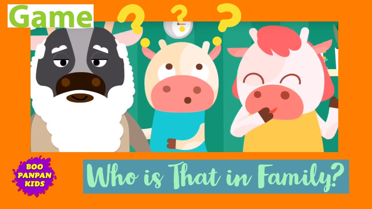 Cowy Family game/Who is that in your family? | Boopanpan Kids