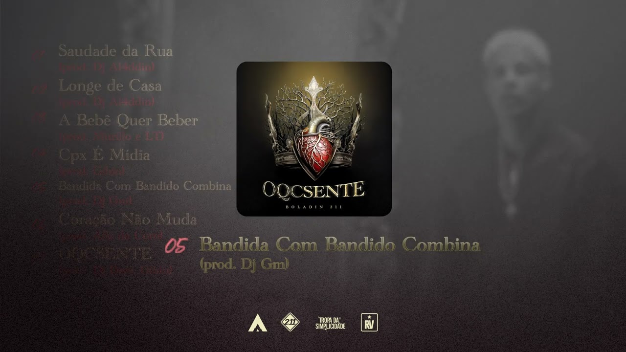 05 - Boladin 211 - BANDIDA COM BANDIDO COMBINA (Prod.Dj GM)
