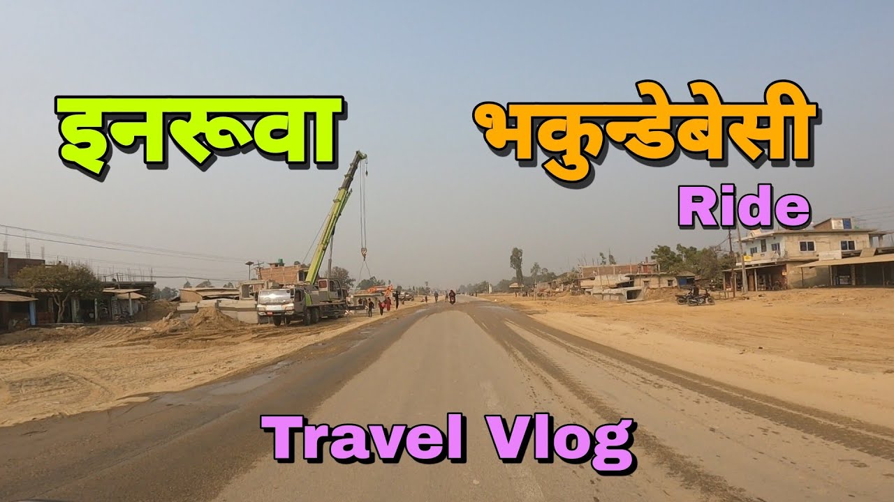 Ride To Bhakunde Besi | Inaruwa Vlog 1 | Mahendra Highway | Suman Adhikari