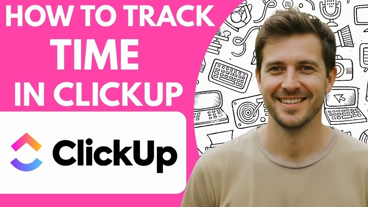 How to Track Time in ClickUp 2026 Full Guide Step by Step