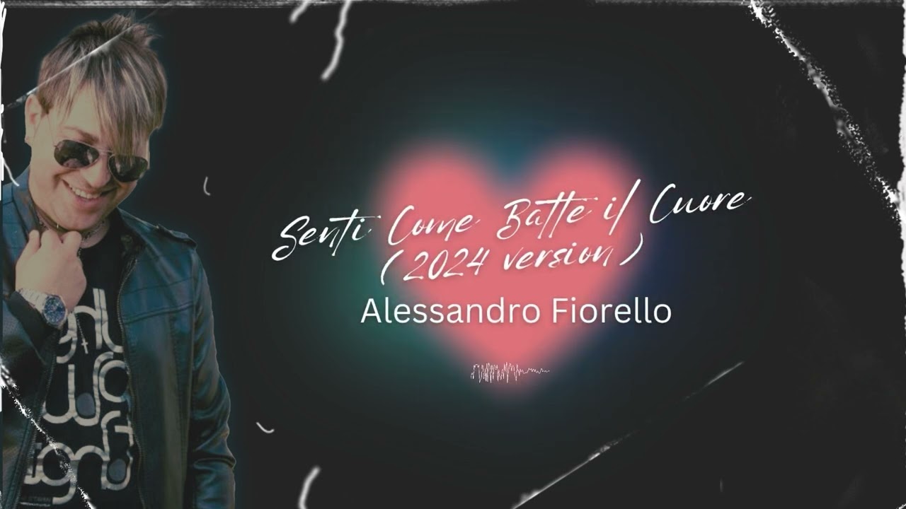 Alessandro Fiorello - Senti Come Batte il Cuore 2.0  (2024 version) (Visual Video)