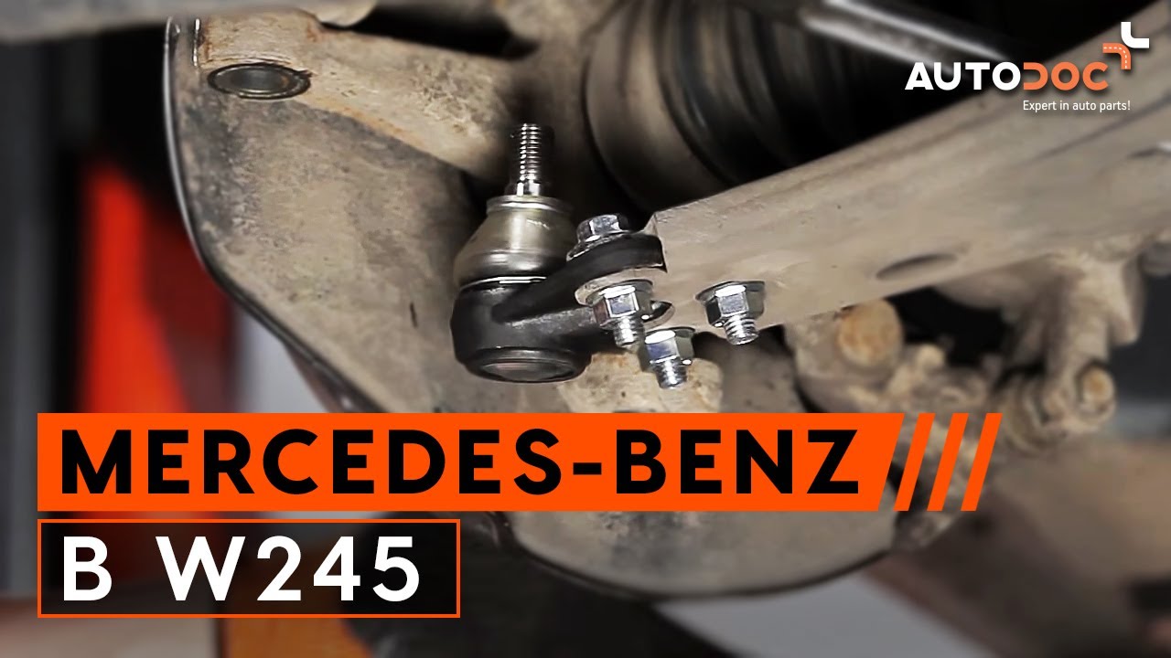 Wie MERCEDES-BENZ B W245 Traggelenk wechseln TUTORIAL | AUTODOC
