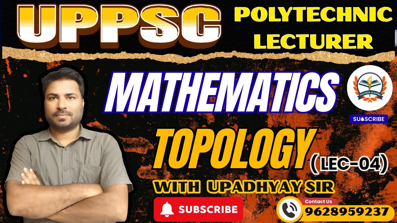 UPPSC Polytechnic Lecturer Mathematics |Topology  | Complete Concept | BY Teachers Academy