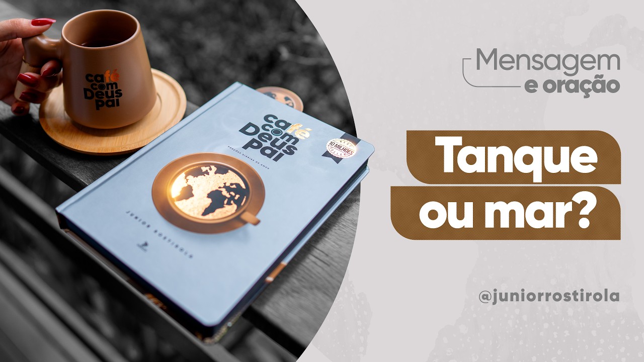 PodCast Caf&eacute; com Deus Pai | Tanque Ou Mar?