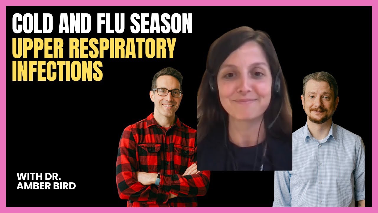 #457 Cold and Flu Season: Upper Respiratory Infections