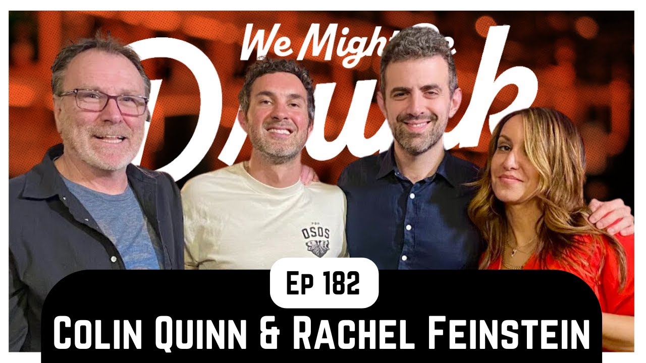 Ep 182: Colin Quinn & Rachel Feinstein