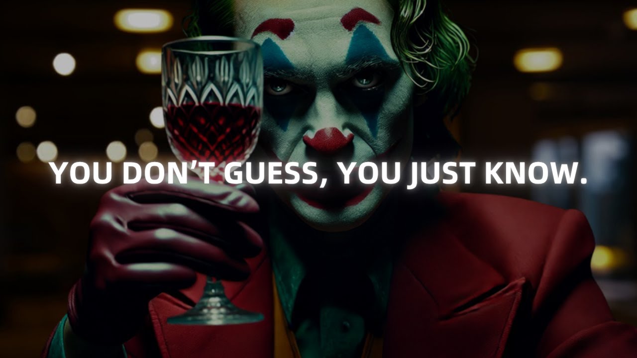 You Know Too Many Things And They Can’t Find the Source - Joker Motivation (Powerful)