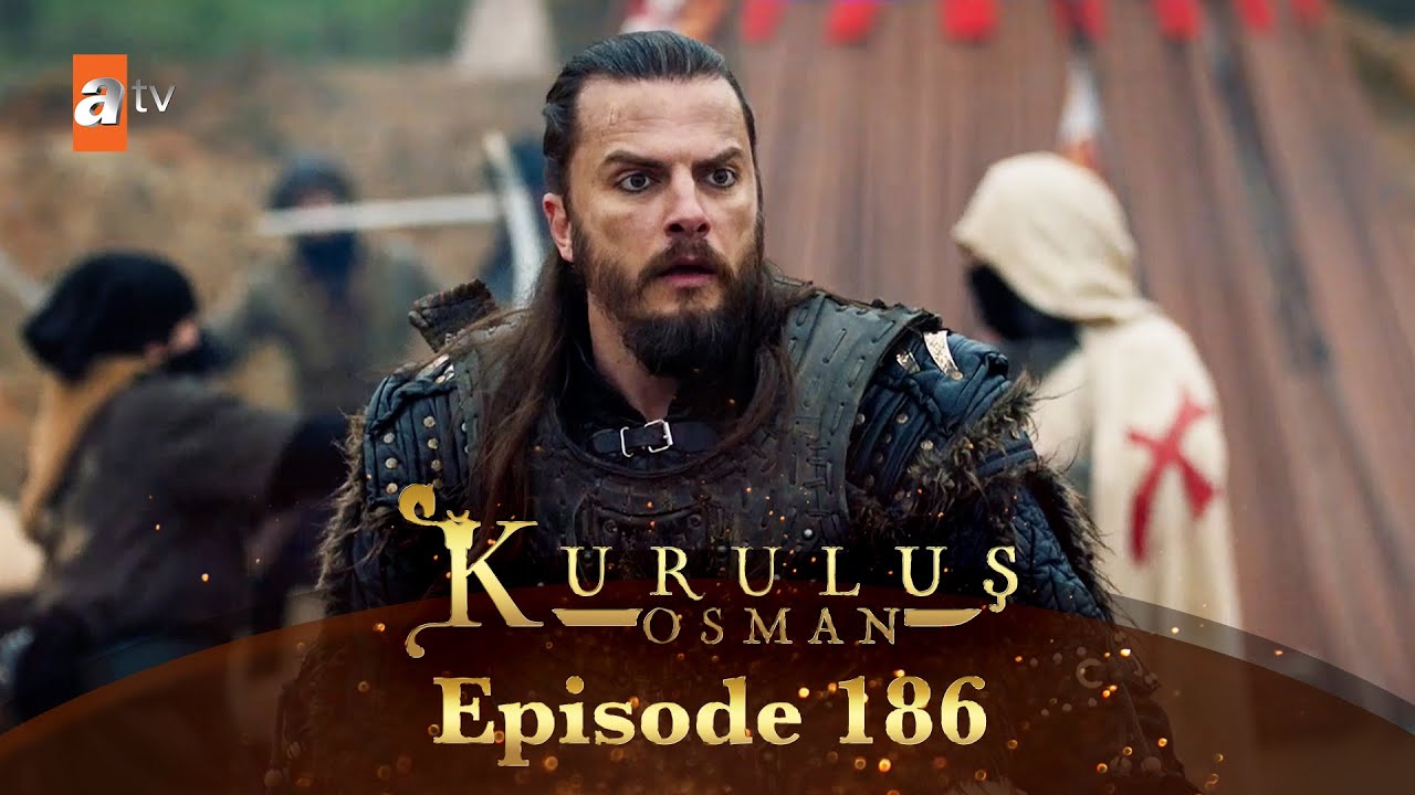Kurulus Osman Urdu - Season 6 Episode 186