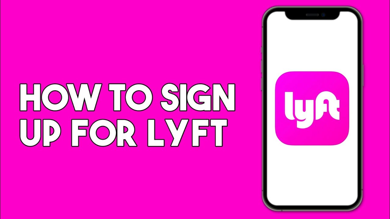 How to Create a Lyft Account | How to Sign Up For Lyft