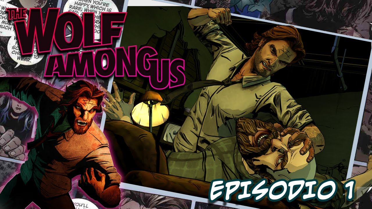 The Wolf Among Us - Juegazo de los creadores de TWD EP 1