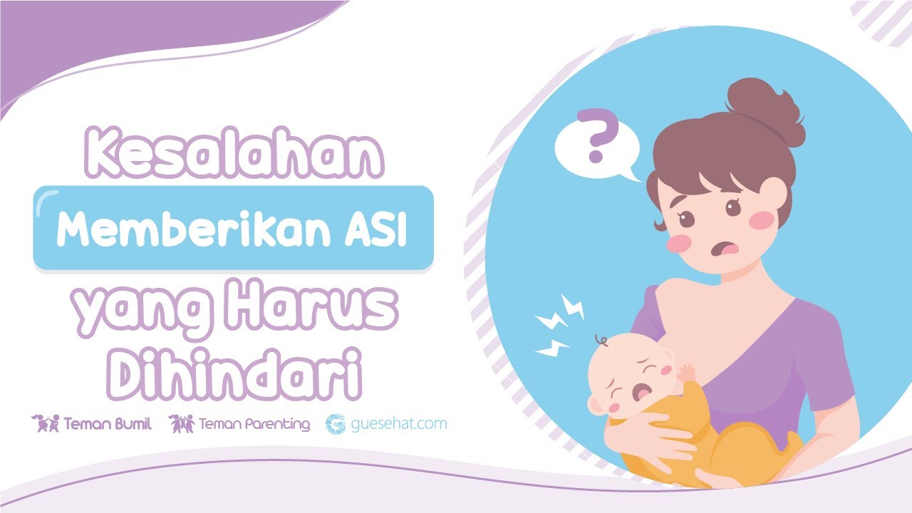 Beberapa Kesalahan Saat Memberi ASI