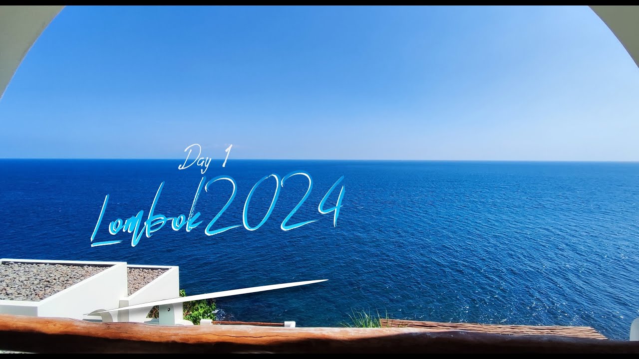 Lombok 2024 Day 1 (Tanjung Aan, Kuta Mandalika, Royal Avila Boutique Resort) 4K