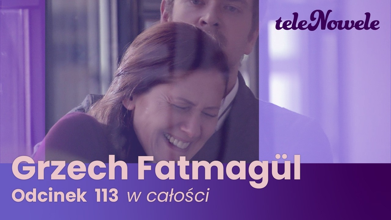 Grzech Fatmagül | Odcinek 113 | Cały odcinek