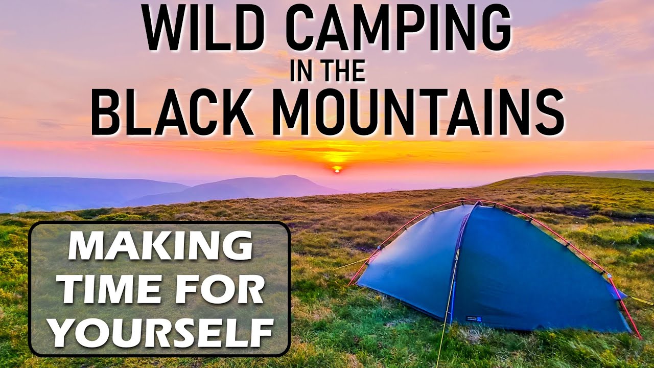 Making time for yourself is important | Black Mountains wild camp in my Southern Cross tent