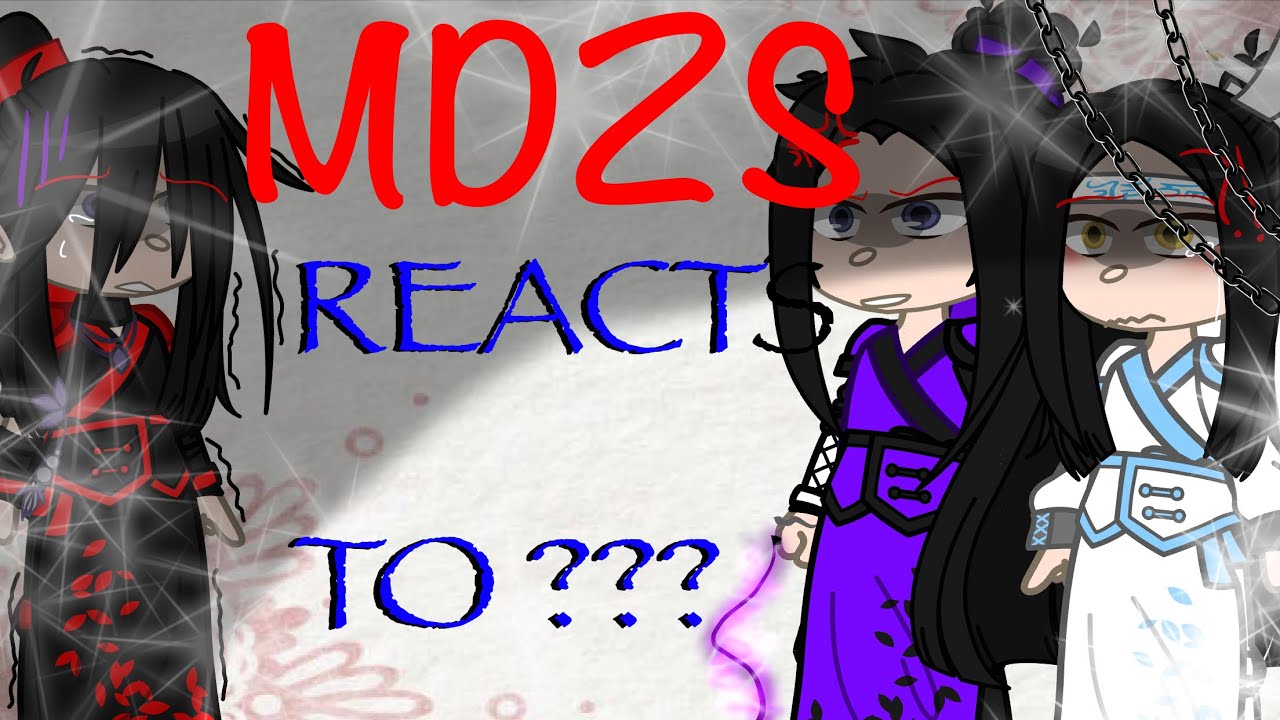 MDZS reacts to ???