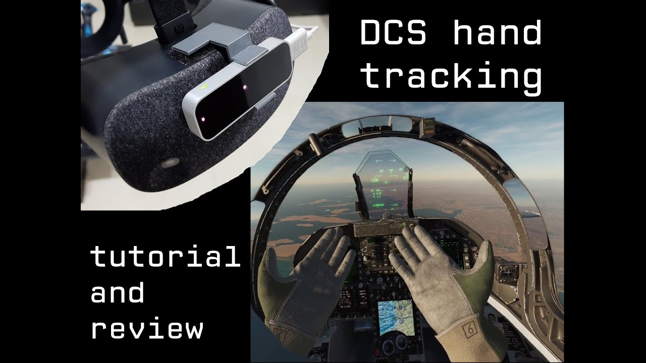 OUTDATED: SEE DESCRIPTION!  [DCS and hand tracking: tutorial and review (Leap Motion)]