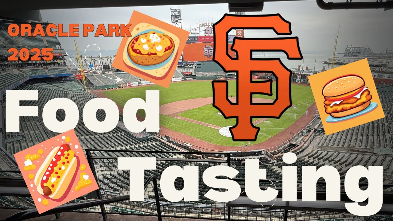 2025 Oracle Park Food Tasting!
