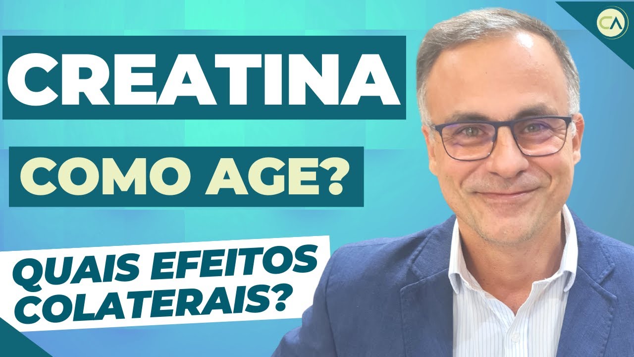 CREATINA - Como age? Quais efeitos colaterais?