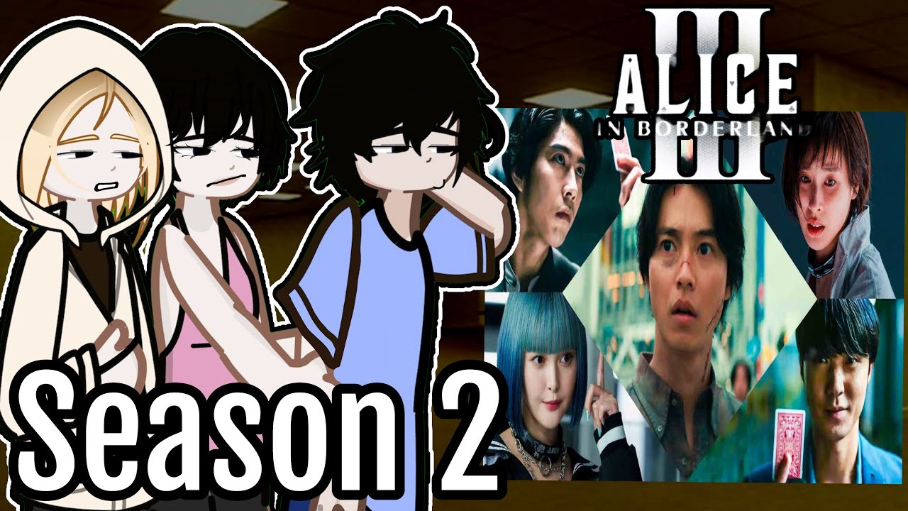 ALICE IN BORDERLAND SEASON 2 react to SEASON 3 ♣️♥️ Gacha reacts to #aliceinborderland 