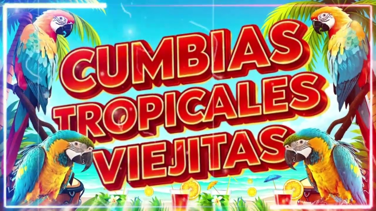 🔆CUMBIAS TROPICALES MIX 2026🦜VIEJITAS TROPICALES🎺ACAPULCO TROPICAL, TROPICAL FLORIDA, LOS KARKIS…
