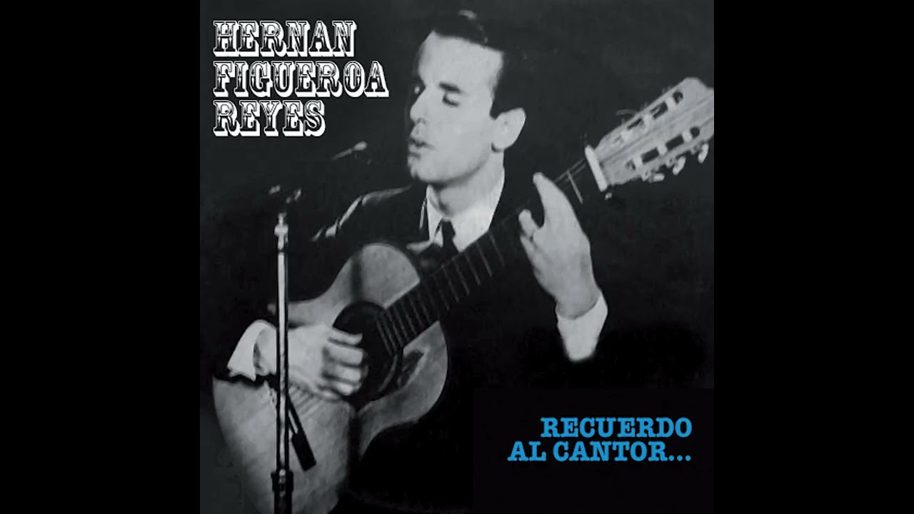 Hernán Figueroa Reyes - Coplas Del Olvido