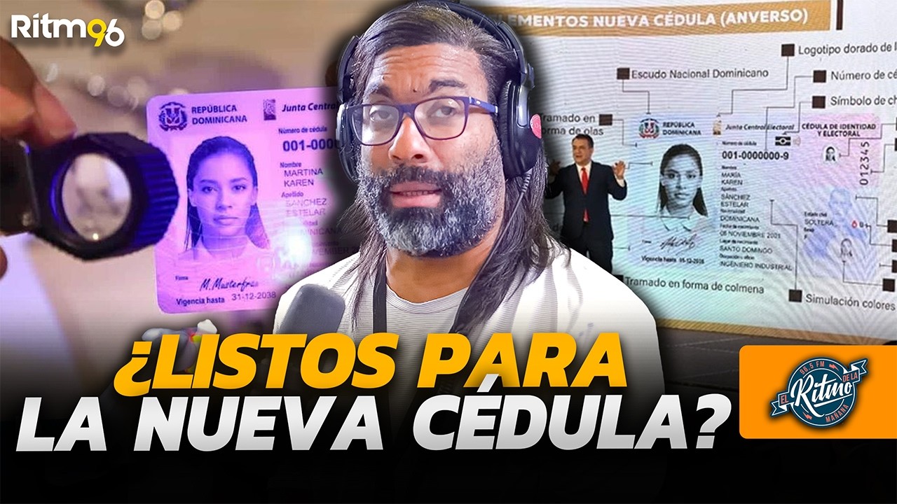 Así será la nueva cédula dominicana: chip, biometría y 18 medidas de seguridad