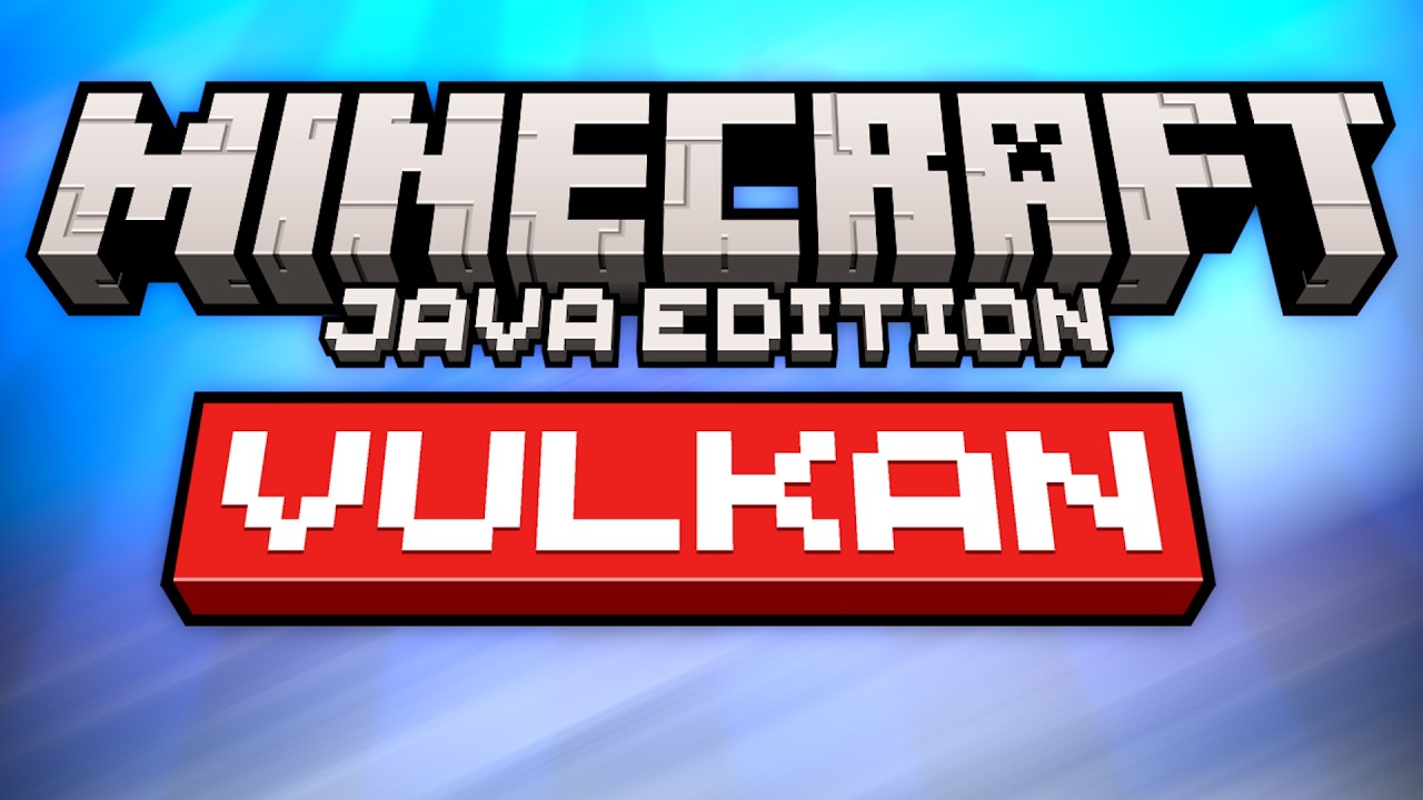 Fini OpenGL, Minecraft Java Passe à Vulkan !