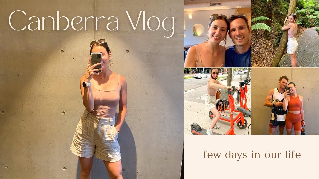 {few days in the life} Canberra Vlog, adventures with nothing planned