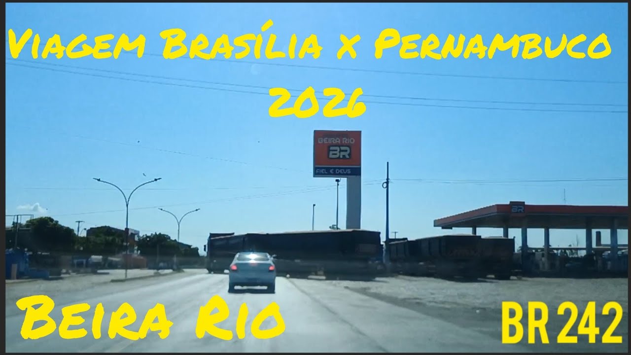 Viagem Brasília x Pernambuco 2026 parte 9- passando por Beira Rio,antes da Serra da Mangabeira.