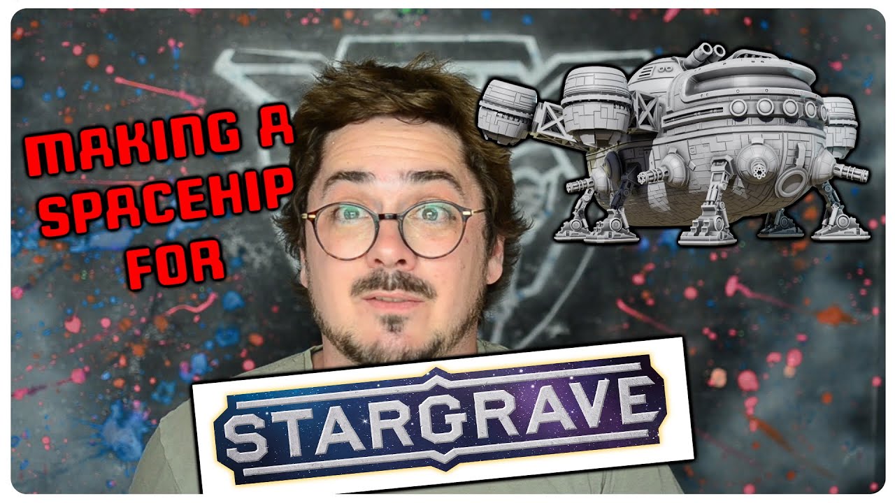 How I made my Stargrave spaceship - 3D modelling sci-fi tabletop game models and 3D printing 28mm