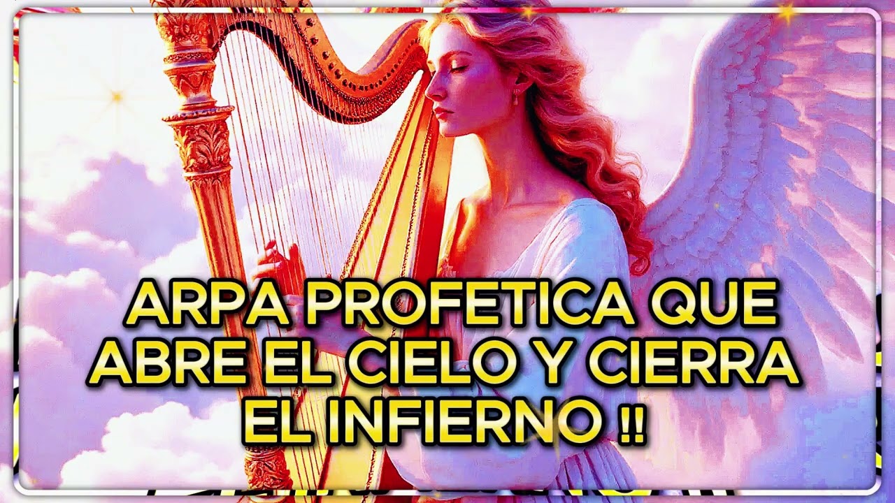 LOS DEMONIOS NO SOPORTAN ESTE SONIDO DE ARPA ,ELLOS HUIRAN Y CADENAS EN TU FAMILIA SERAN ROTAS!!🔥🔥🔥