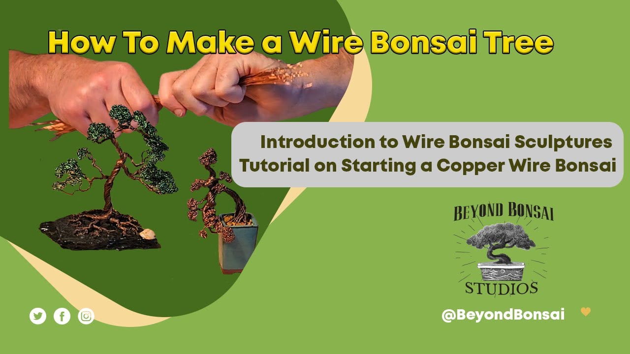 How to Start a Wire Bonsai Tree - Introduction to Creating Copper Wire Bonsai Sculptures