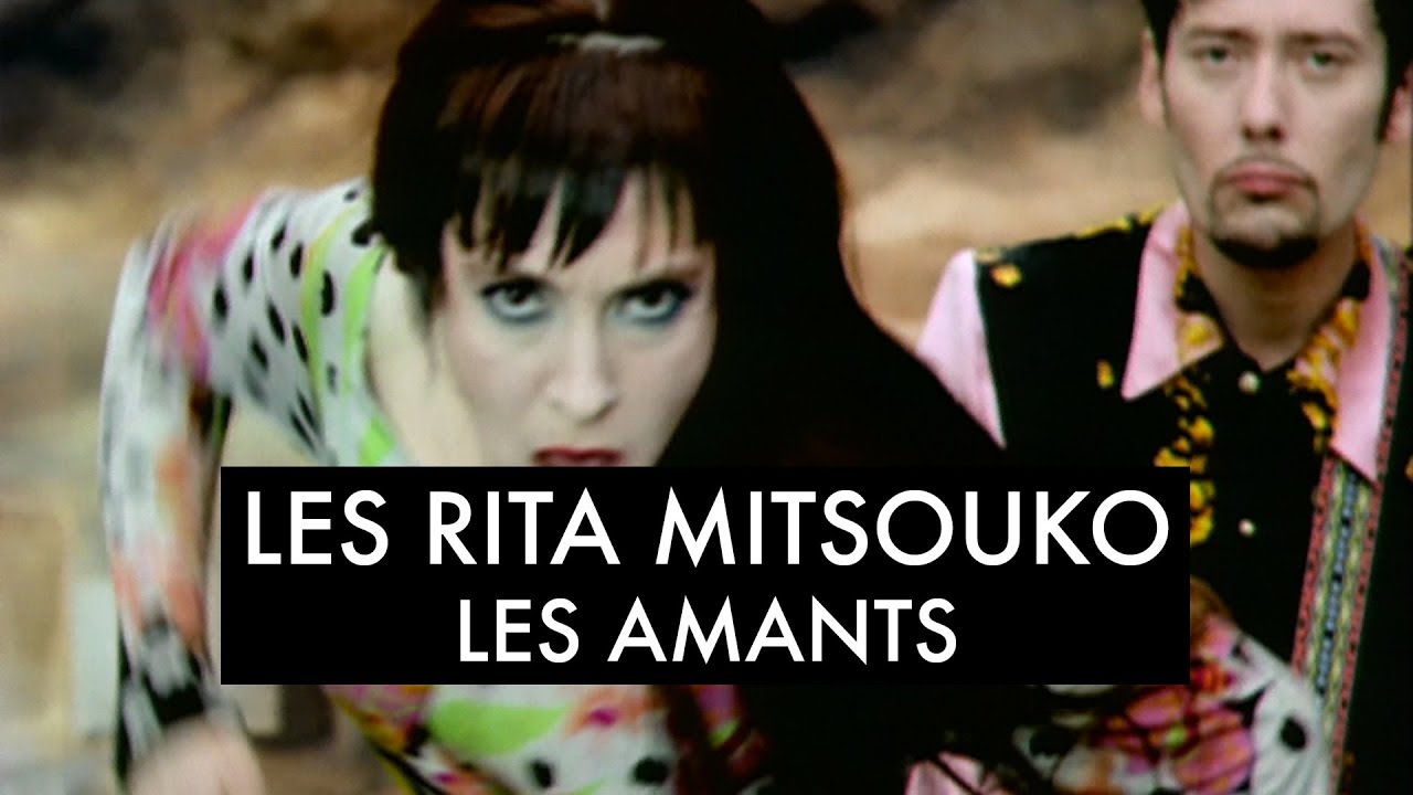 Les Rita Mitsouko - Les amants (Clip Officiel)