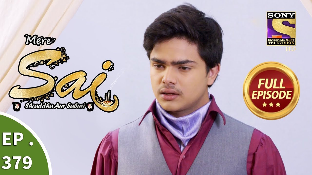 Mere Sai - Ep 379 - Full Episode - 7th March, 2019