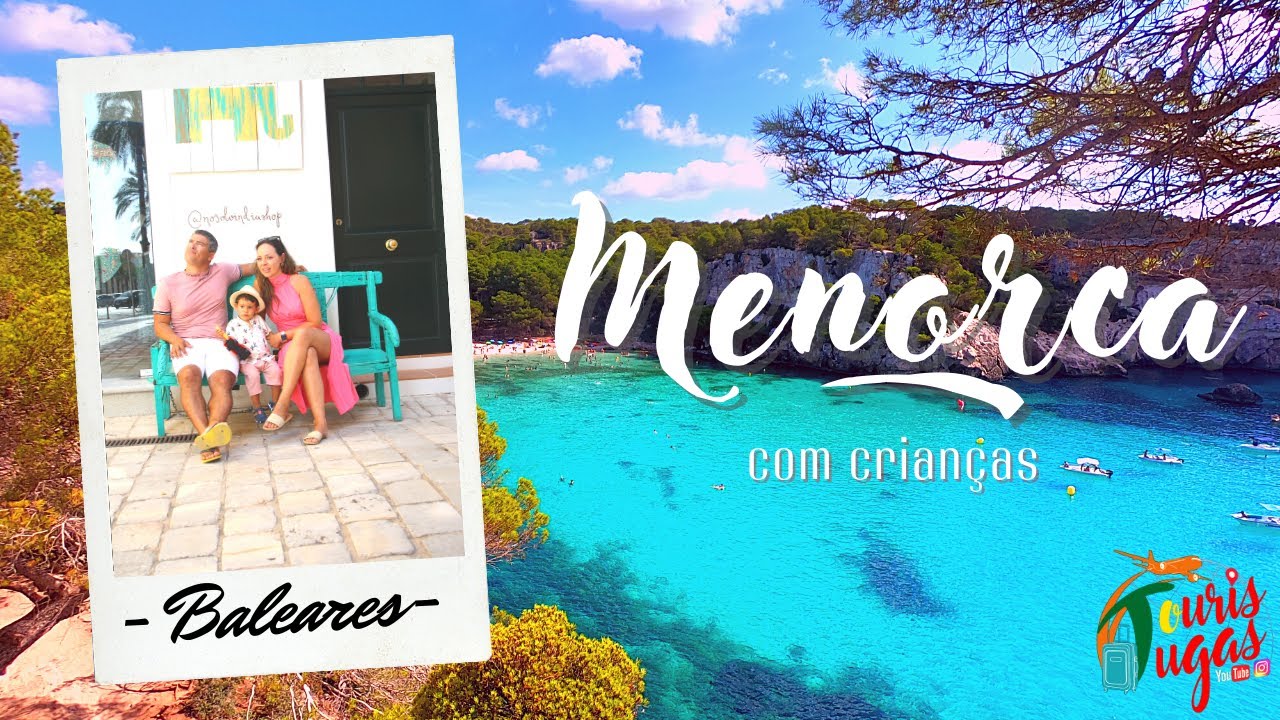 Menorca 2022, GUIA COMPLETO |Baleares| Espanha| Touristugas